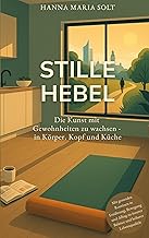Stille Hebel - Die Kunst mit Gewohnheiten zu wachs