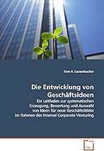 Die Entwicklung von Geschäftsideen: Ein Leitfaden 