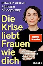 Die Krise liebt Frauen wie dich: Wie du finanziell